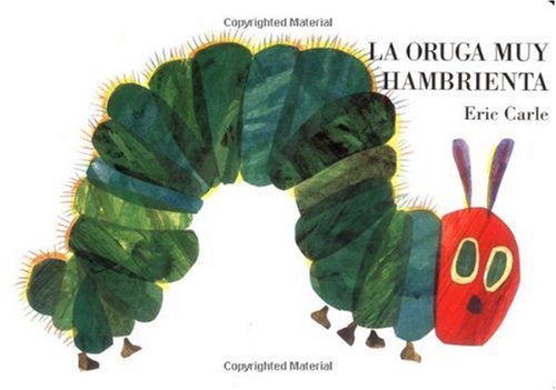 La oruga muy hambrienta: Board Book (Spanish Edition)
